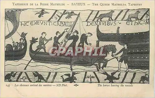 Cartes postales Tapisserie de la Reine Mathilde Bayeux Les Cheveaux Sortent des Navires