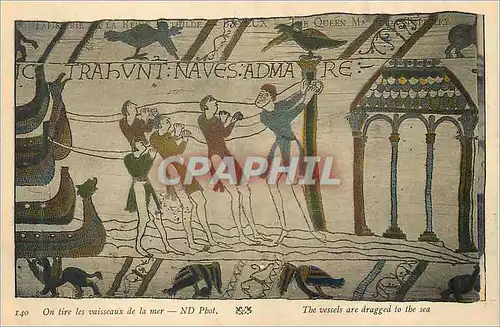 Cartes postales Tapisserie de la Reine Mathilde Bayeux On tire les Vaisseaux de la Mer