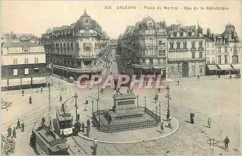 Cartes postales Orleans Place du Martrol Rue de la Republique Tramway