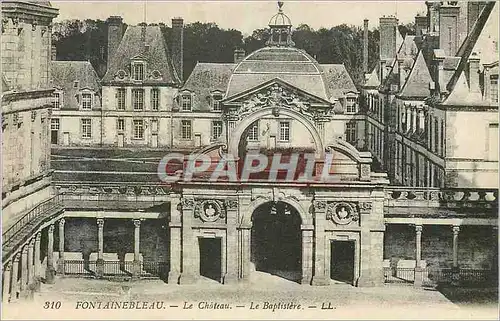 Cartes postales Fontainebleau Le Chateau Le Baptistere