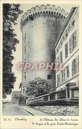 Ansichtskarte AK Chambery Le Chateau des Ducs de Savoie Le Donjon et la porte Saint Dominique