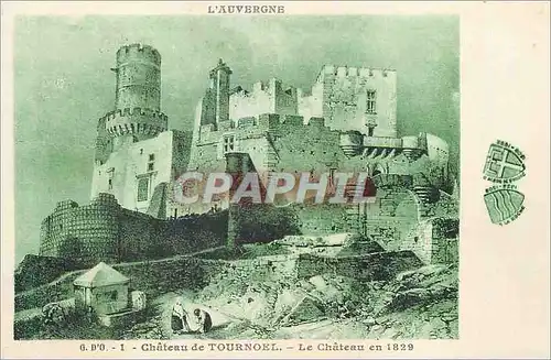 Cartes postales Chateau de Tournoel L'Auvergne Le Chateau en 1829