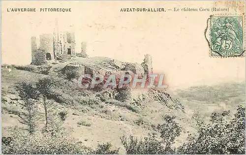 Cartes postales Auzat sur Allier L'Auvergne Pittoresque Le Chateau Cocu (Ruines)