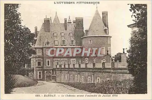 Ansichtskarte AK Randan L'Auvergne Pittoresque Le Chateau avant l'Incencie de Juillet 1925