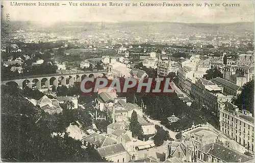 Cartes postales L'Auvergne Illustree Vue Generale de Royat et de Clermont Ferrand prise du Puy de Chateix