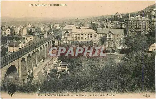 Ansichtskarte AK Royat les Bains L'Auvergne Pittoresque Le Viaduc Le Parc et le Casino