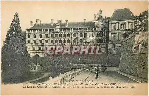 Cartes postales Chateau de Blois Aile Francois Ier (XVe XVIe S) et Aile Gaston d'Orleans (XVIIe S)