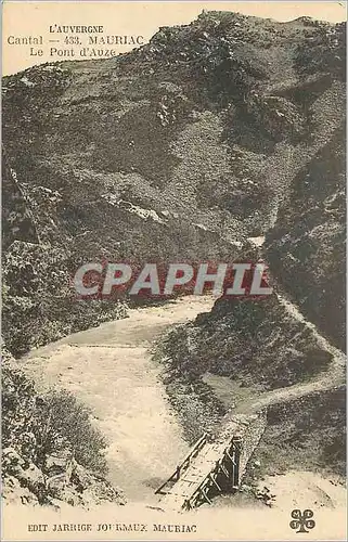 Ansichtskarte AK Cantal L'Auvergne Maurilac Le Pont d'Auze