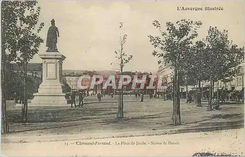 Cartes postales Clermont Ferrand L'Auvergne Illustree La Place de Jaude Statue de Desaix
