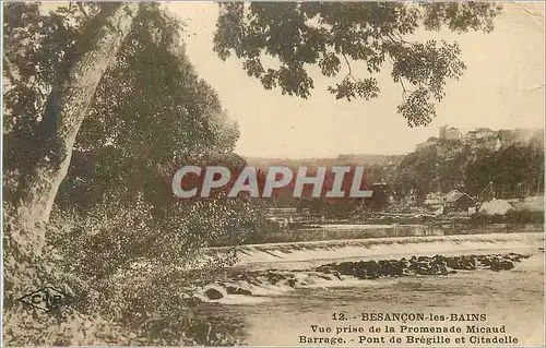 Cartes postales Besancon les Bains Vue prise de la Promenade Micaud Barrage Pont de Bregille et Citadelle