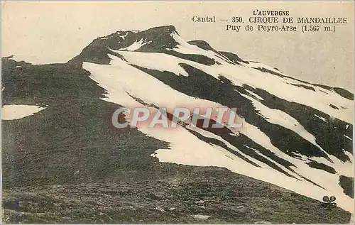 Ansichtskarte AK Cantal L'Auvergne Cirque de Mandailles Puy de Peyre Arse (1567 m)