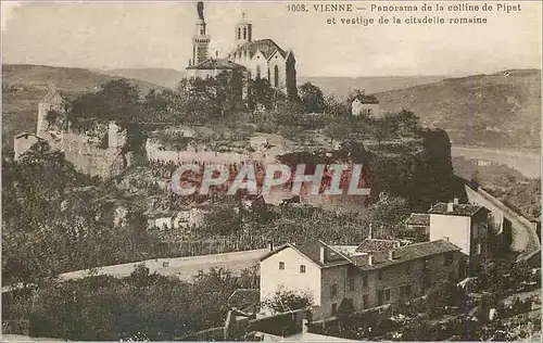 Cartes postales Vienne Panorama de la Colline de Pipet et Vestige de la Citadelle Romaine