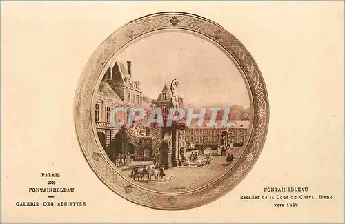 Cartes postales Palais de Fontainebleau Galerie des Assiettes Escalier de la Cour du Cheval blanc