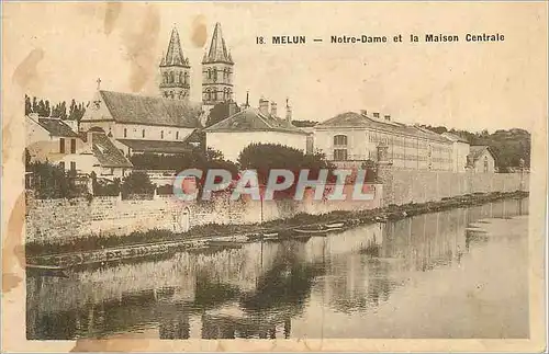 Cartes postales Melun Notre Dame et la Maison Centrale
