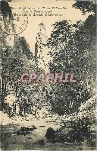Cartes postales Dauphine le Pic de l'Oeillette et le Guiers Mort
