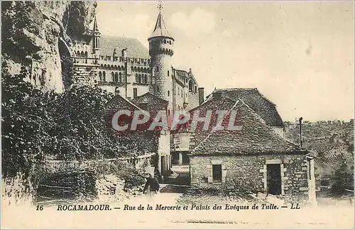 Cartes postales Rocamadour Rue de la Mercerie et Palais des Eveques de Tulle