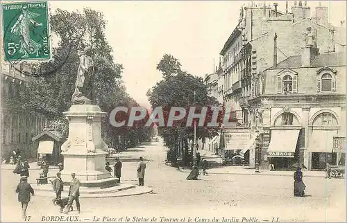 Ansichtskarte AK Bordeaux la Place et la Statue de Tourny et le cours du jardin public