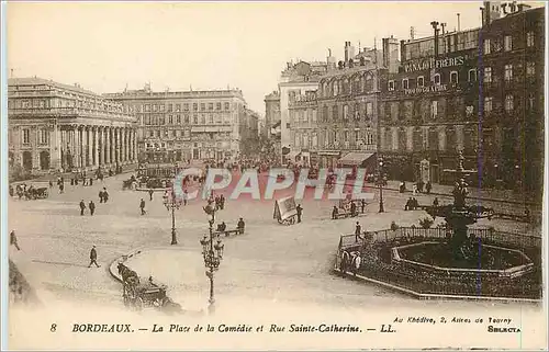 Cartes postales Bordeaux la Place de la Comedie et Rue Sainte Catherine