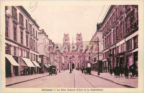 Cartes postales Orleans la Rue Jeanne d'Arc et la Cathedrale