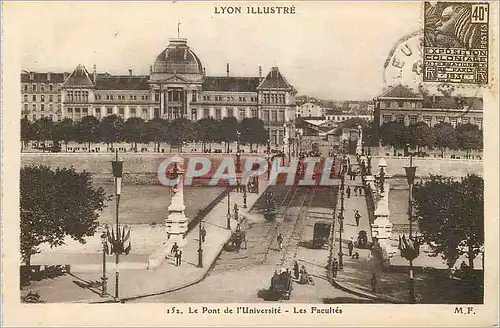 Ansichtskarte AK Lyon Illustre le Pont de l'Universite les Facultes