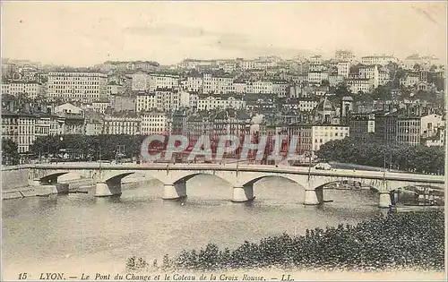 Cartes postales Lyon le Pont du Change et le Coteau de la Croix Rousse