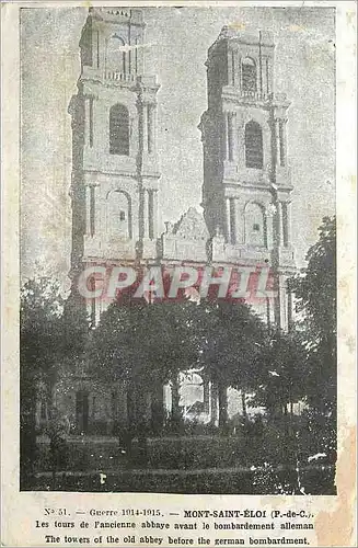 Cartes postales Guerre 1914 1915 Mont Saint Eloi (P de C) Les Tours de l'Ancienne Abbaye avant le Bombardement M