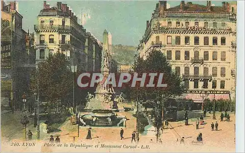 Cartes postales Lyon Place de la Republique et Monument Carnot