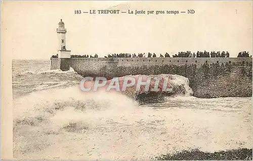 Cartes postales Le Treport La Jetee par Gros Temps Phare