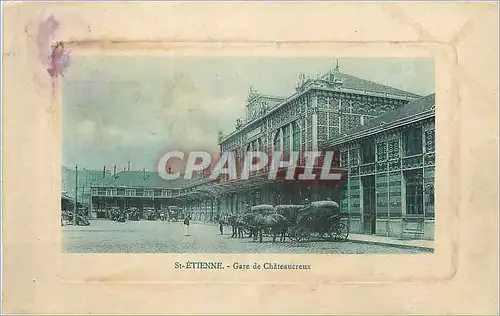 Cartes postales St Etienne Gare de Chateaucreux