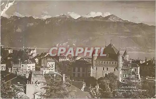 Cartes postales Lausanne Le Chateau et les Alpes