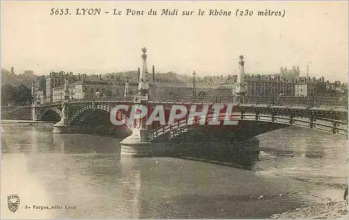 Ansichtskarte AK Lyon Le Pont du Midi sur le Rhone (230 metres)