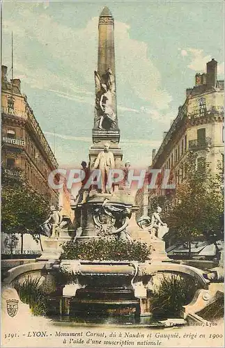 Cartes postales Lyon Monument Carnot du a Naudin et Gauquie