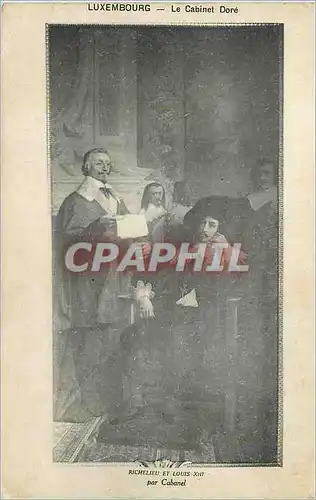 Cartes postales Luxembourg Le Cabinet Dore Richelieu et Louis XIII par Cabanel
