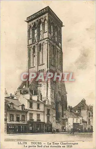 Cartes postales Tours La Tour Charlemagne La Partie Sud s'est Ecroulee en 1928