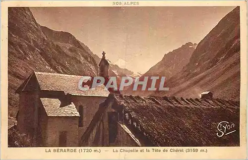 Cartes postales Nos Alpes La Berarde (1720 m) La Chapelle et la Tete de Cheret (3159 m)