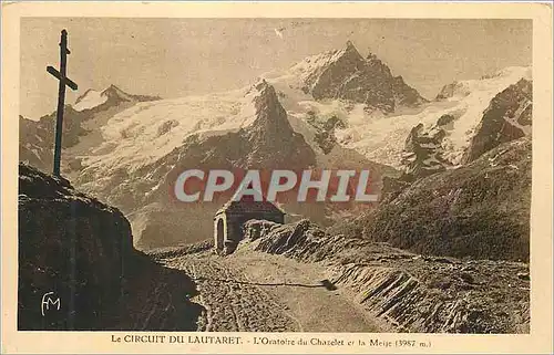 Cartes postales Le Circuit du Lautaret L'Oratoire du Chazelet et la Meije (3987 m)