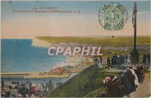 Cartes postales Le Treport Le Calvaire et le Panorama de Mers les Bains