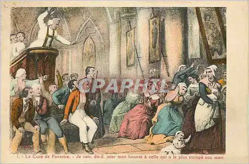 Cartes postales Le Cure de Pontoise Je Vais dit il Jeter mon Bonnet a Celle qui a le plus trompe son mari