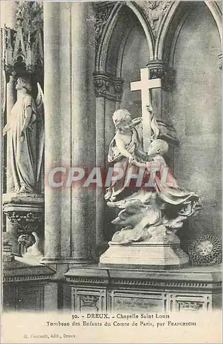 Cartes postales Dreux Chapelle Saint Louis Tombeau des Enfants du Comte de Paris