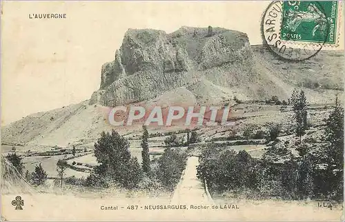 Ansichtskarte AK Cantal L'Auvergne Neussargues Rocher de Laval