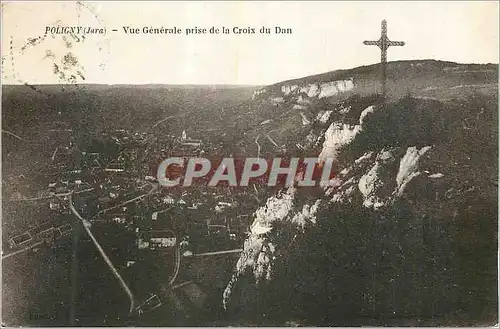 Ansichtskarte AK Poligny (Jura) Vue Generale prise de la Croix du Dan