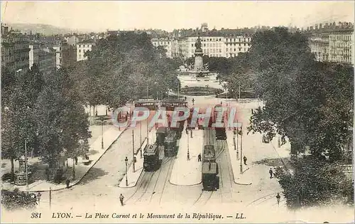 Ansichtskarte AK Lyon La Place Carnot et le Monument de la Republique Tramway