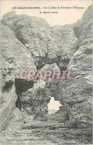 Cartes postales Les Sables d'Olonne Sur la Cote de Saint Jean l'Orbestier La Roche Trouee