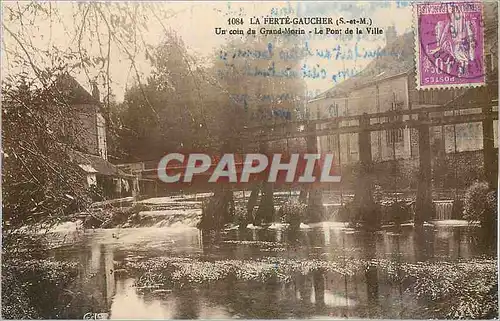 Cartes postales La Ferte Gaucher (S et M) Un Coin du Grand Morin Le Pont de la Ville