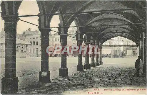 Cartes postales Ypres Sous les Arcades du Nieuwerck (1620 1624)