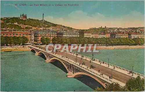 Ansichtskarte AK Lyon Le Pont Wilson et le Coteau de Fourviere