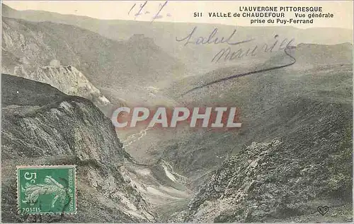 Cartes postales Vallee de Chaudefour L'Auvergne Pittoresque Vue Generale prise du Puy Ferrand