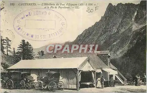 Cartes postales Cauterets L'Hotellerie du Pont d'Espagne (Alt 1496 m) et le Pic de Peyrelance
