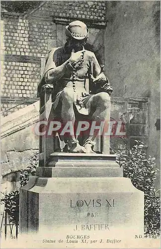 Cartes postales Bourges Statue de Louis XI par J Baffier