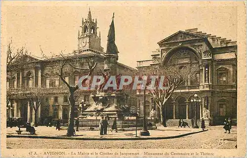 Cartes postales Avignon Le Mairie et le Clocher de Jacquemart Monument du Centenaire et le Theatre